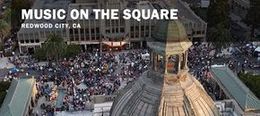 MUSIQUE SUR LA PLACE - Redwood City 2026 ! — Courthouse Square, Redwood City, CA